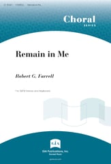Remain in Me SATB choral sheet music cover